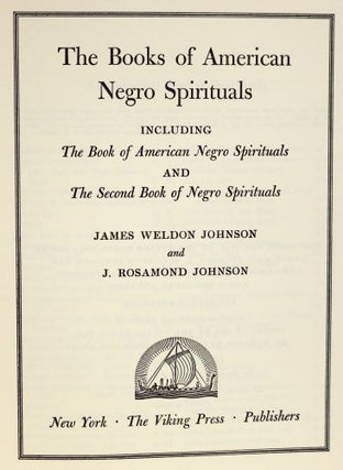 The Books of American Negro Spirituals. Including: The Book of American Negro Spirituals and the Second Book of Negro Spirituals