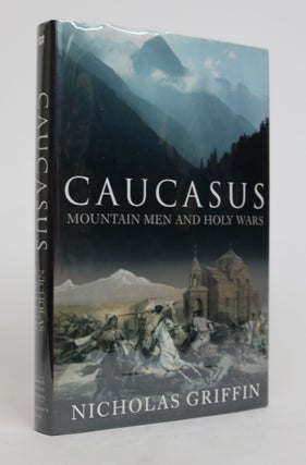 Caucasus. Nicholas Griffin.