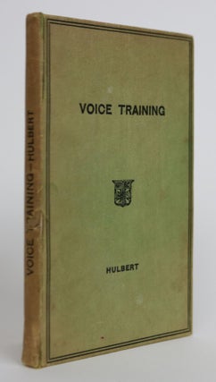 Item #001840 Voice Training in Speech and Song. An Account of the Structure and Use of the Vocal...