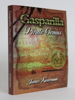 Item #001867 Gasparilla, Pirate Genius. James F. Kaserman