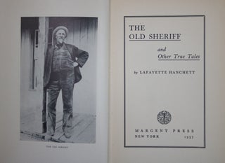 The Old Sheriff and Other True Tales