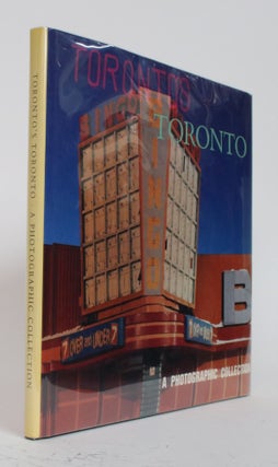 Item #001926 Toronto's Toronto. a Photographic Collection. Barbara Introduction from Frum