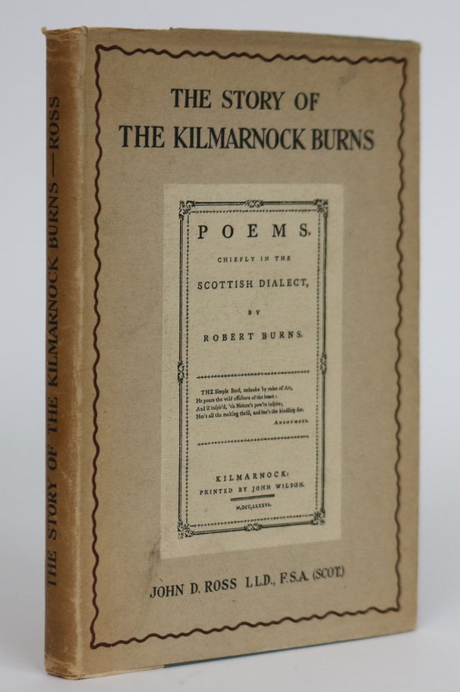 Item #001950 The Story of the Kilmarnock Burns. John D. Ross.