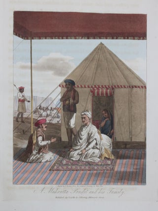 Letters Written in a Mahratta Camp During the Year 1809, Descriptive of the Character, Manners, Domestic Habits, and Religious Ceremonies of the Mahrattas