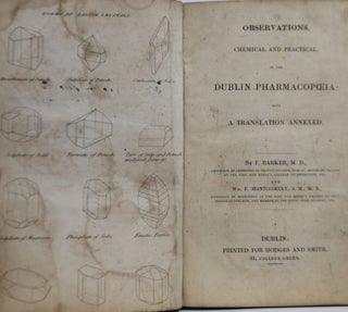 Observations, Chemical and Practical, on the Dublin Pharmacopoeia: With a Translation Annexed
