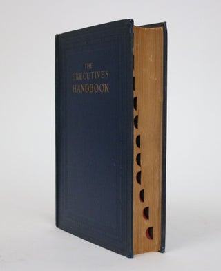 The Executives Handbook: a Practical Manual of Correct Usage in Business, Official and Social Activities