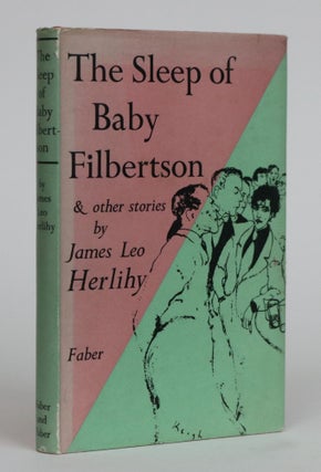 Item #001986 The Sleep of Baby Filbertson and Other Stories. James Leo Herlihy