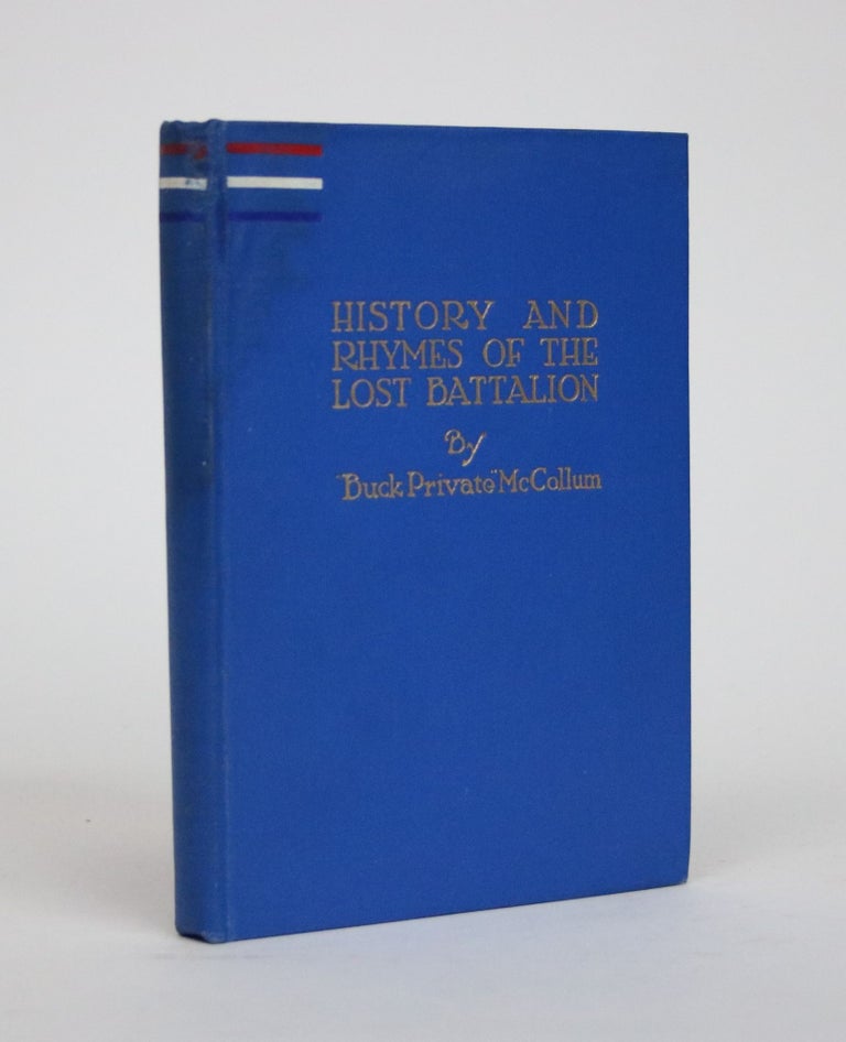 Item #002000 History and Rhymes of the Lost Battalion. Lee Charles McCollum, Buck Private.