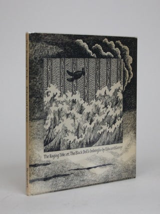 Item #002018 The Raging Tide: Or the Black Doll's Imbroglio. Edward Gorey