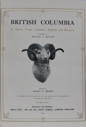 British Columbia: Its History, People, Commerce, Industries and Resources