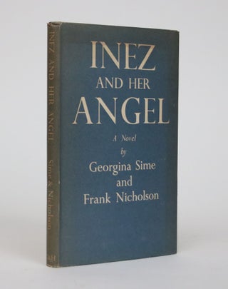 Item #002102 Inez and Her Angel. Georgina Sime, Frank Nicholson
