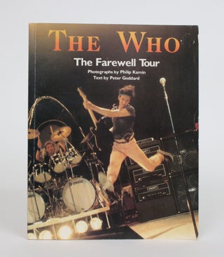 Item #002113 The Who. The Farewell Tour. Peter Goddard