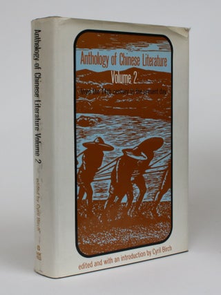 Item #002123 Anthology of Chinese Literature. Volume 2: From the 14th Century to the Present Day....
