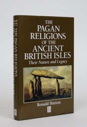 Item #002166 The Pagan Religions of the Ancient British Isles: Their Nature and Legacy. Ronald...