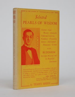 Item #002191 Selected Pearls of Wisdom; Also, Buddhism: Its Lofty Maxims and Its Beautiful...
