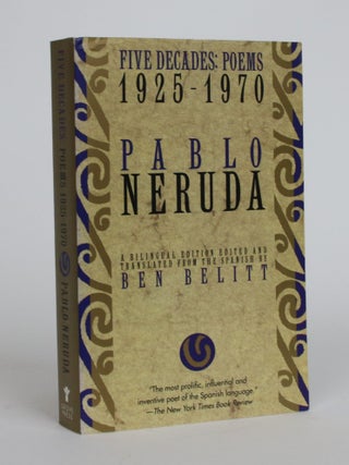 Item #002207 Five Decades: a Selection (POEMS: 1925-1970). Pablo Neruda