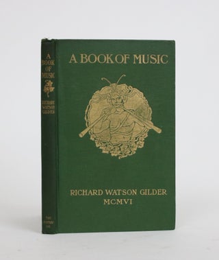 Item #002228 A Book of Music. Richard Watson Gilder