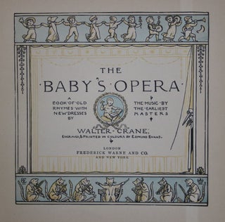 The Baby's Opera: A Book of Old Rhymes with New Dresses, The Music by the Earliest Masters