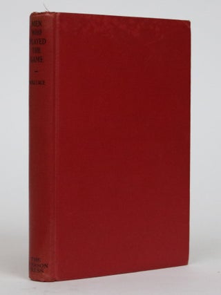 Item #002256 Men Who Played the Game. Archer Wallace