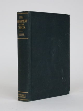 Item #002265 The Development of The Chick. Frank R. Lillie