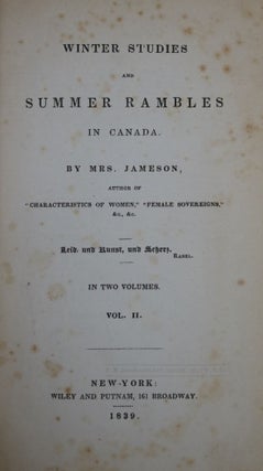Winter Studies and Summer Rambles in Canada (2 Vols.)