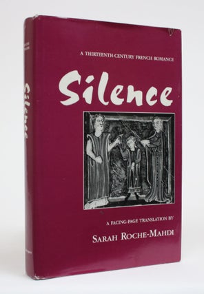 Item #002272 Silence: A Thirteenth-Century French Romance. Sarah Roche-Mahdi, de Cornuale Heldris