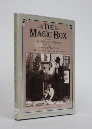 Item #002286 The Magic Box. The Eccentric Genius of Hannah Maynard. Claire Weissman Wilks
