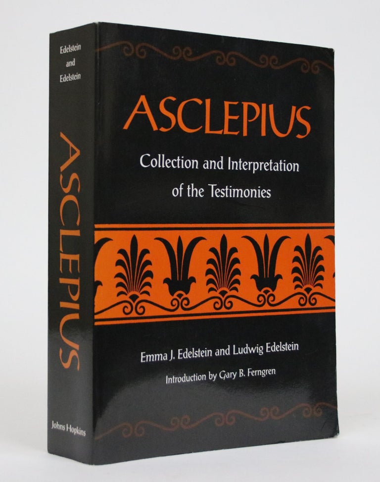 Item #002339 Asclepius: Collection and Interpretation of the Testimonies. Emma J. Edelstein, Ludwig Edelstein.