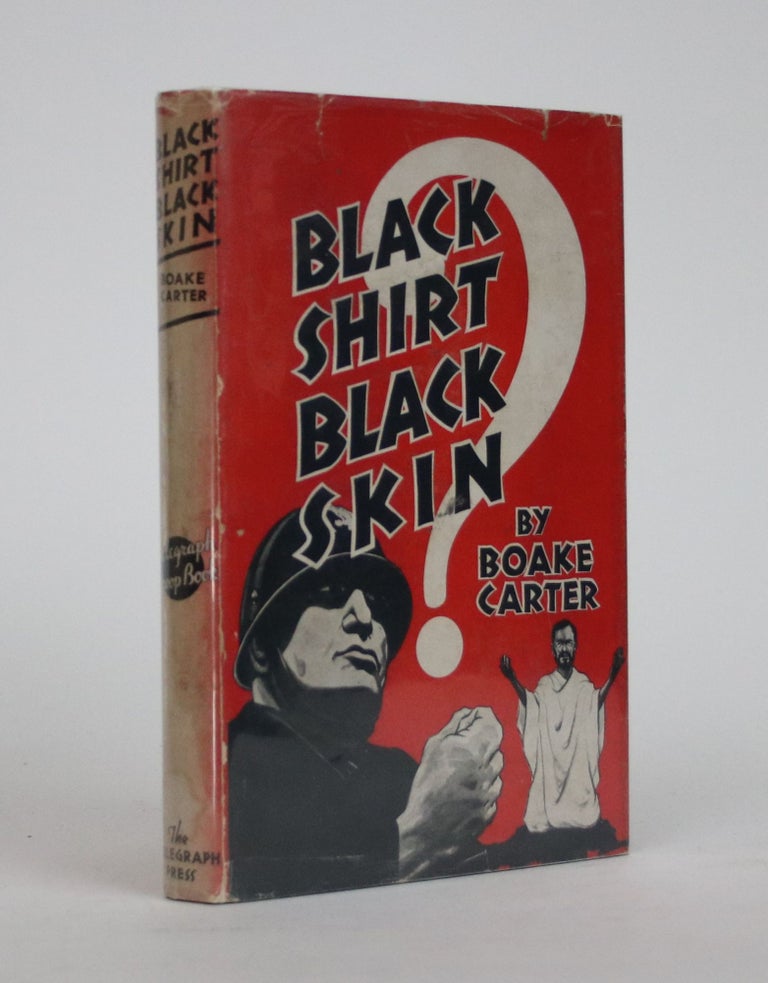 Item #002393 Black Shirt Black Skin. Boake Carter.