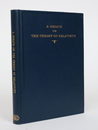 A Debate on the Theory of Relativity