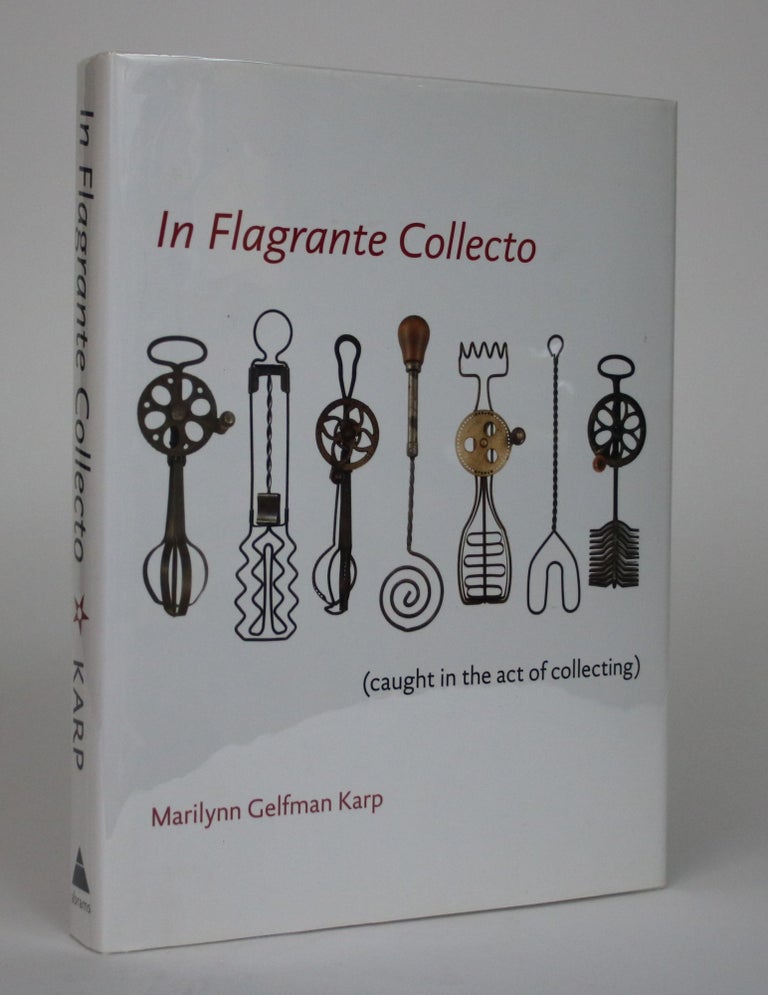 Item #002412 In Flagrante Collecto (Caught in the Act of Collecting). Marilynn Gelfman Karp.