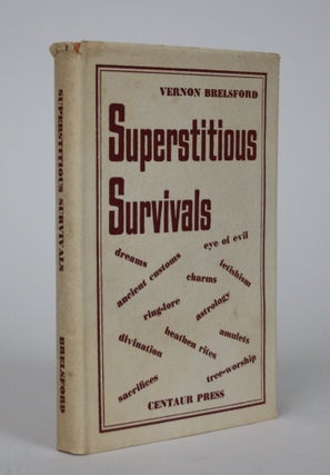 Item #002427 Superstitious Survivals. Vernon Brelsford