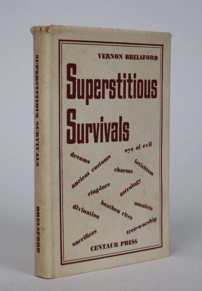 Item #002427 Superstitious Survivals. Vernon Brelsford.