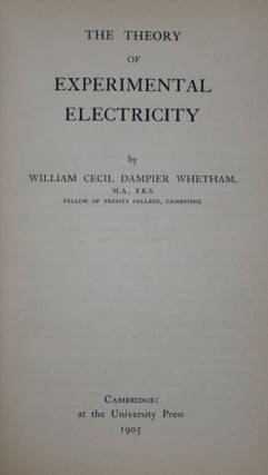 The Theory of Experimental Electricity