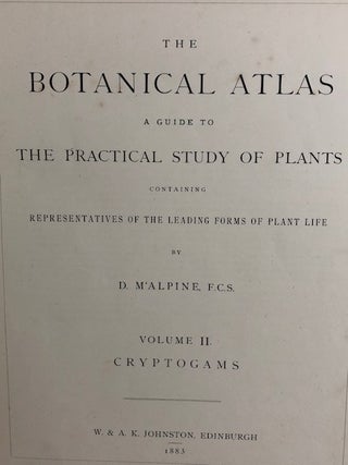 The Botanical Atlas: a Guide to the Practical Study of Plants Containing Representatives of the Leading Forms of Plant Life