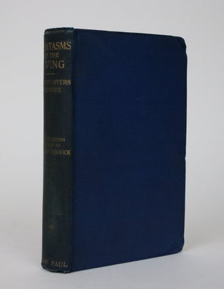 Item #002461 Phantasms of the Living. Edward Gurney, Frederic W. H. Myers, Frank Podmore