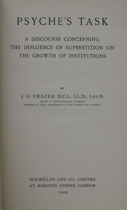 Psyche's Task: A Discourse Concerning the Influence of Superstition on The Growth of Institutions