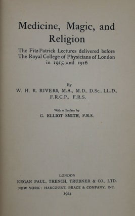 Medicine, Magic, and Religion: The Fitzpatrick Lectures delivered Before the Royal College of Physicians of London in 1915 and 1916