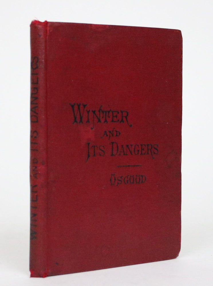 Item #002477 Winter and Its Dangers. Hamilton Osgood.