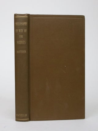 Item #002481 Philosophy By Way of the Sciences: An Introductory Textbook. Ray H. Dotterer