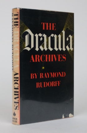 Item #002500 The Dracula Archives. Raymond Rudorff