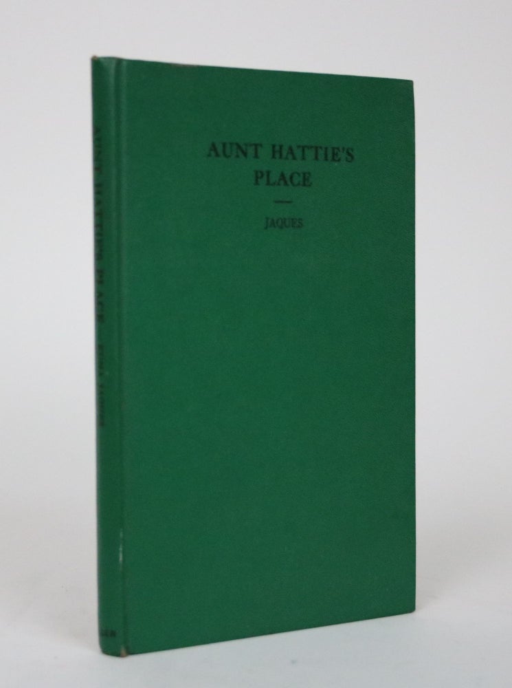 Item #002534 Aunt Hattie's Place. Edna Jaques.