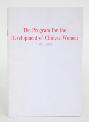 Item #002551 The Program for the Development of Chinese Women (1995-2000). The State Council of...