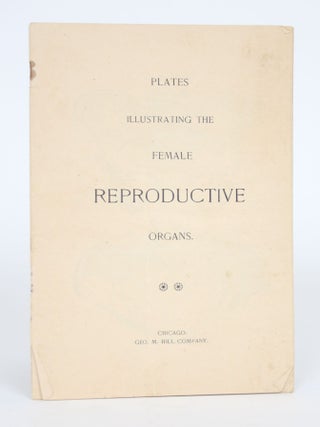 Item #002606 Plates Illustrating the Female Reproductive Organs