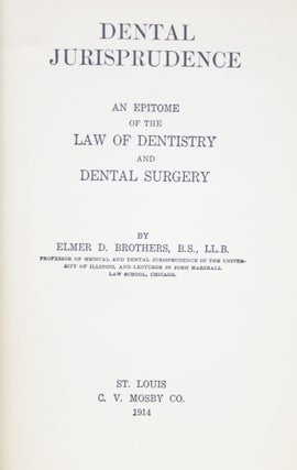 Dental Jurisprudence: An Epitome of the Law of Dentistry and Dental Surgery