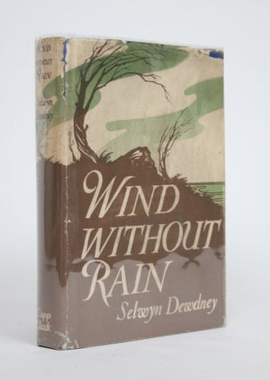 Item #002704 Wind Without Rain. Selwyn Dewdney