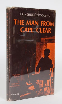 Item #002780 The Man From Cape Clear. Conchur O Siochain, Riobard P. Breatnach