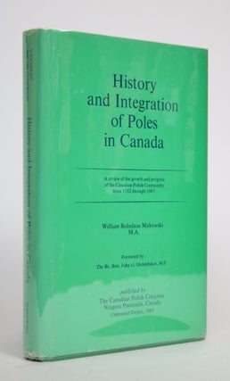 Item #002795 History of Integration of Poles in Canada. William Boleslaus Makowski