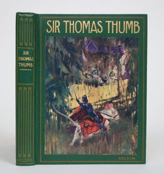 Item #002799 Sir Thomas Thumb, or The Wonderful Adventures of a Fairy Knight