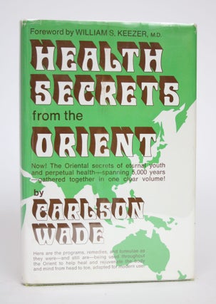 Item #002809 Health Secrets from the Orient. Carlson Wade